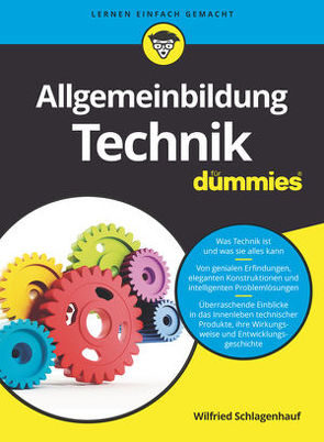 Allgemeinbildung Technik für Dummies von Schlagenhauf,  Wilfried