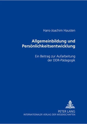 Allgemeinbildung und Persönlichkeitsentwicklung von Hausten,  Hans-Joachim