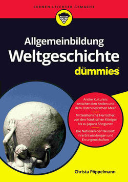 Allgemeinbildung Weltgeschichte für Dummies von Pöppelmann,  Christa
