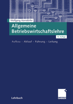 Allgemeine Betriebswirtschaftslehre von Korndörfer,  Wolfgang