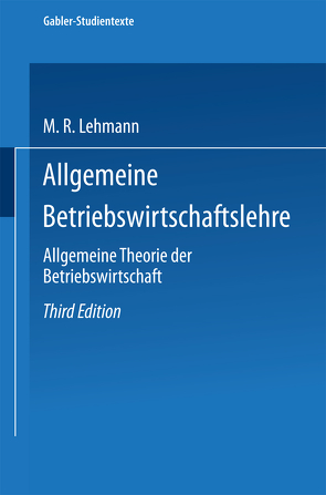 Allgemeine Betriebswirtschaftslehre von Lehmann,  Max Rudolf