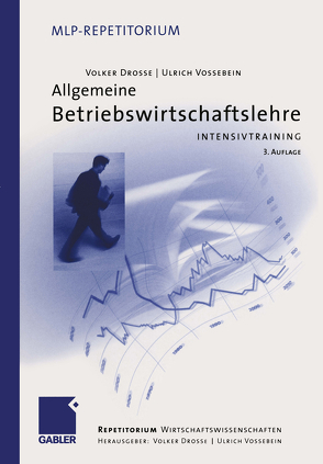 Allgemeine Betriebswirtschaftslehre von Drosse,  Volker, Vossebein,  Ulrich