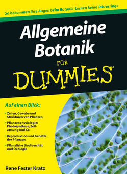 Allgemeine Botanik für Dummies von Erdnüß,  Frank, Fester Kratz,  Rene