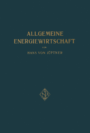 Allgemeine Energiewirtschaft von Jüpter,  Hans von