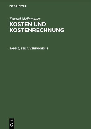 Konrad Mellerowicz: Kosten und Kostenrechnung / Verfahren, I von Mellerowicz,  Konrad