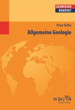 Allgemeine Geologie von Cyffka,  Bernd, Rothe,  Peter, Schmude,  Jürgen
