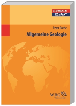 Allgemeine Geologie von Cyffka,  Bernd, Rothe,  Peter, Schmude,  Jürgen