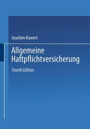 Allgemeine Haftpflichtversicherung von Kuwert,  K. J.