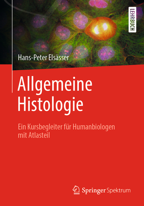 Allgemeine Histologie von Elsässer,  Hans-Peter