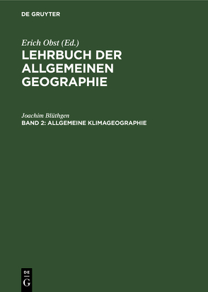 Lehrbuch der Allgemeinen Geographie / Allgemeine Klimageographie von Blüthgen,  Joachim