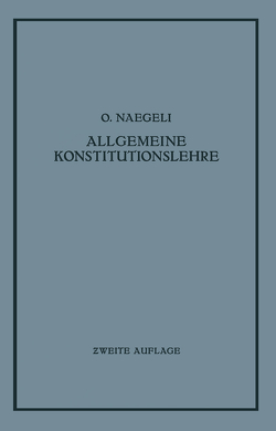 Allgemeine Konstitutionslehre von Naegeli,  O.