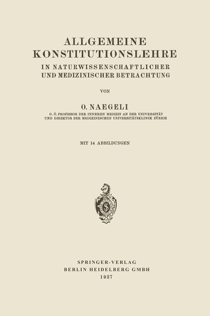 Allgemeine Konstitutionslehre von Naegeli,  Otto