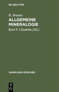Allgemeine Mineralogie von Brauns,  R., Chudoba,  Karl F.