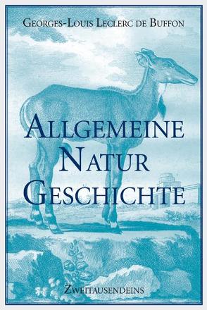 Allgemeine Naturgeschichte von Leclerc de Buffon,  Georges L, Lepenies,  Wolf, Martini,  Friedrich H
