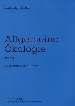 Allgemeine Ökologie von Trepl,  Ludwig