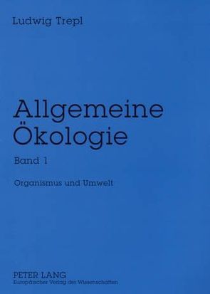 Allgemeine Ökologie von Trepl,  Ludwig