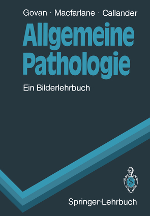 Allgemeine Pathologie von Bornhöft,  Gudrun, Callander,  Robin, Govan,  Alasdair D.T., Macfarlane,  Peter S.