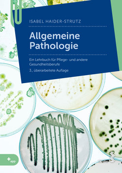 Allgemeine Pathologie von Haider-Strutz,  Isabel