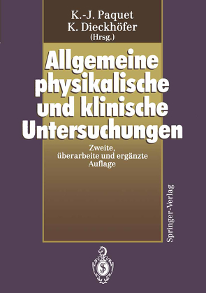 Allgemeine physikalische und klinische Untersuchungen von Berdel,  D., Bodem,  G., Brecht,  T., Denck,  H., Dieberg,  S., Dieckhöfer,  K., Fichsel,  H., Geisler,  L., Gerloff,  J., Gorgulla,  H.T., Gugler,  R., Heider,  W., Lang,  N., Marsteller,  H.J., Ogris,  E., Ohrloff,  C., Paquet,  H.-J., Paquet,  K.-J., Renschler,  H.E., Rödel,  R., Ruppert,  W., Rüther,  W., Schlegl,  A., Schulze,  H J, Walther,  E.K.
