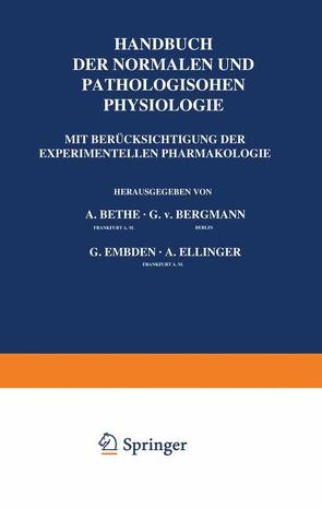Allgemeine Physiologie von Bergmann,  G.v., Bethe,  A., Ellinger,  A., Embden,  G.