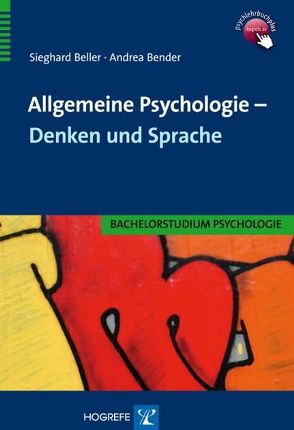 Allgemeine Psychologie – Denken und Sprache von Beller,  Sieghard, Bender,  Andrea