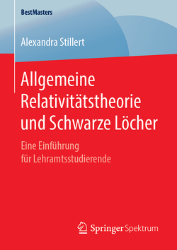 Allgemeine Relativitätstheorie und Schwarze Löcher von Stillert,  Alexandra