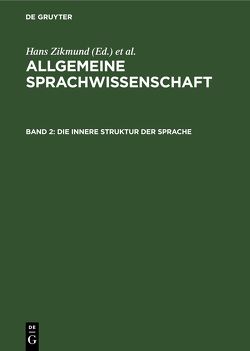 Allgemeine Sprachwissenschaft / Die innere Struktur der Sprache von Feudel,  Günter, Serébrennikow,  B. A., Zikmund,  Hans