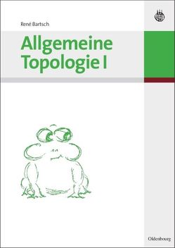 Allgemeine Topologie I von Bartsch,  René