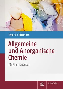 Allgemeine und Anorganische Chemie von Eichhorn,  Emerich