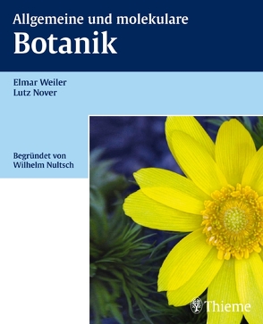 Allgemeine und molekulare Botanik von Nover,  Lutz, Weiler,  Elmar W.
