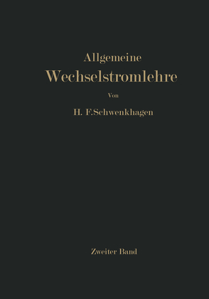 Allgemeine Wechselstromlehre von Schwenkhagen,  Hans F.