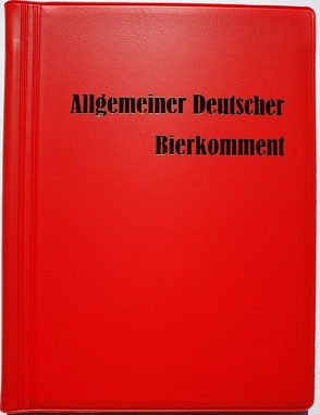 Allgemeiner Deutscher Bierkomment von Foshag,  Michael, Scheld,  Jochen, Scheurer,  Horst