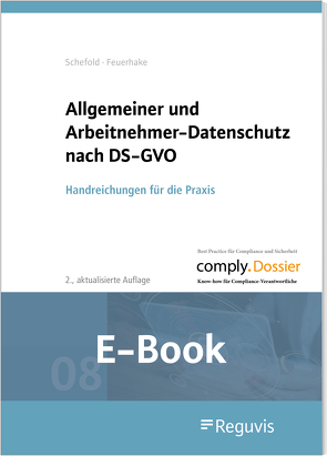 Allgemeiner und Arbeitnehmer-Datenschutz nach DS-GVO (E-Book) von Feuerhake,  Jan, Haldenwang,  Sebastian von, Schefold,  Christian, Winter,  Nico