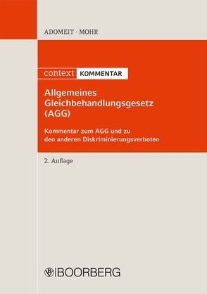 Allgemeines Gleichbehandlungsgesetz (AGG) von Adomeit,  Klaus, Mohr,  Jochen