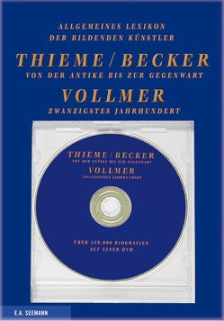 Allgemeines Lexikon der bildenden Künstler von der Antike bis zur Gegenwart von Becker,  Felix, Thieme,  Ulrich, Vollmer,  Hans