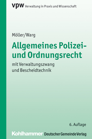 Allgemeines Polizei- und Ordnungsrecht von Möller,  Manfred, Warg,  Gunter