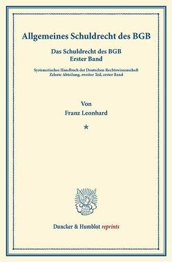 Allgemeines Schuldrecht des BGB. von Binding,  Karl, Leonhard,  Franz