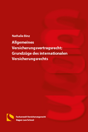 Allgemeines Versicherungsvertragsrecht; Grundzüge des internationalen Versicherungsrechts von Binz,  Nathalie