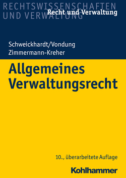 Allgemeines Verwaltungsrecht von Schweickhardt,  Rudolf, Vondung,  Ute, Zimmermann-Kreher,  Annette