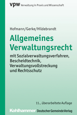 Allgemeines Verwaltungsrecht von Gerke,  Jürgen, Hildebrandt,  Uta, Hofmann,  Harald, Olthaus,  Christian