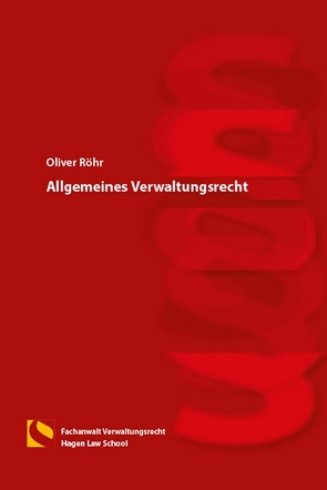 Allgemeines Verwaltungsrecht von Röhr,  Oliver