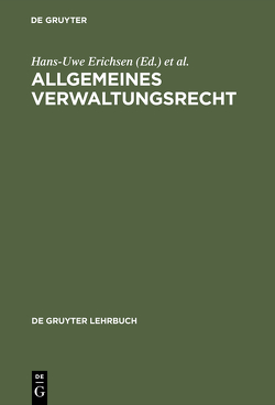 Allgemeines Verwaltungsrecht von Badura,  Peter, Erichsen,  Hans-Uwe, Martens,  Wolfgang, Münch,  Ingo von, Ossenbühl,  Fritz, Rudolf,  Walter, Rüfner,  Wolfgang, Salzwedel,  Jürgen