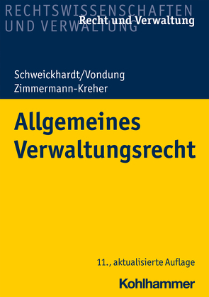 Allgemeines Verwaltungsrecht von Brenndörfer,  Bernd, Fleckenstein,  Jürgen, Frey,  Michael, Hartleb,  Torsten, Hesselbarth,  Thorsten, Joerger,  Gernot, Martens,  Kay-Uwe, Noak,  Torsten, Pollern,  Hans-Ingo von, Sander,  Gerald G., Schweickhardt,  Rudolf, Steinhorst,  Lars, Vondung,  Ute, Walker,  Christian, Zimmermann-Kreher,  Annette