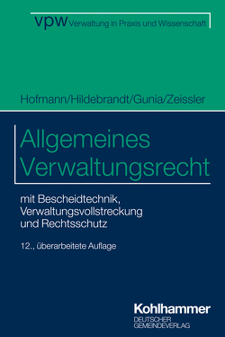 Allgemeines Verwaltungsrecht von Gunia,  Susanne, Hildebrandt,  Uta, Hofmann,  Harald, Zeissler,  Christian
