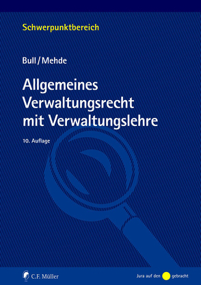 Allgemeines Verwaltungsrecht mit Verwaltungslehre von Bull,  Hans Peter, Mehde,  Bull, Mehde,  Veith