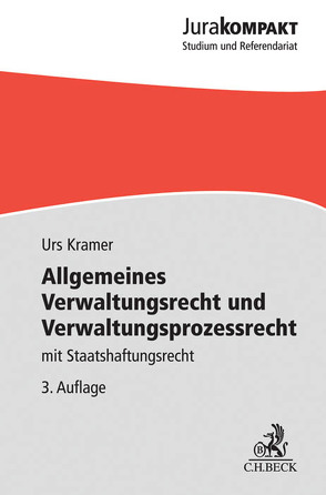 Allgemeines Verwaltungsrecht und Verwaltungsprozessrecht von Kramer,  Urs