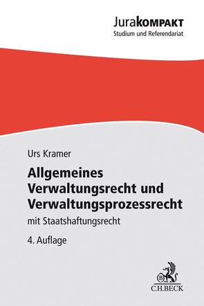 Allgemeines Verwaltungsrecht und Verwaltungsprozessrecht von Kramer,  Urs