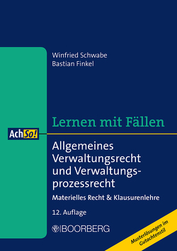Allgemeines Verwaltungsrecht und Verwaltungsprozessrecht von Finkel,  Bastian, Schwabe,  Winfried