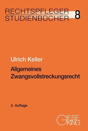 Allgemeines Zwangsvollstreckungsrecht von Keller,  Ulrich