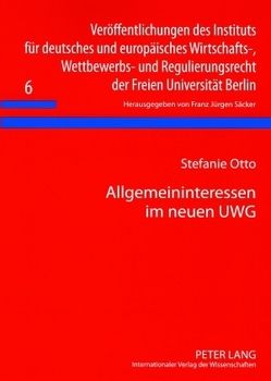 Allgemeininteressen im neuen UWG von Otto,  Stefanie